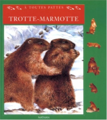 Trotte marmotte